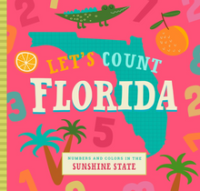 Load image into Gallery viewer, Let&#39;s Count Florida - Educational Kids Book
