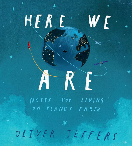 Hardcover book titled "Here We Are: Notes from Living on Planet Earth" by Flora Ottimer, featuring colorful illustrations on the cover.