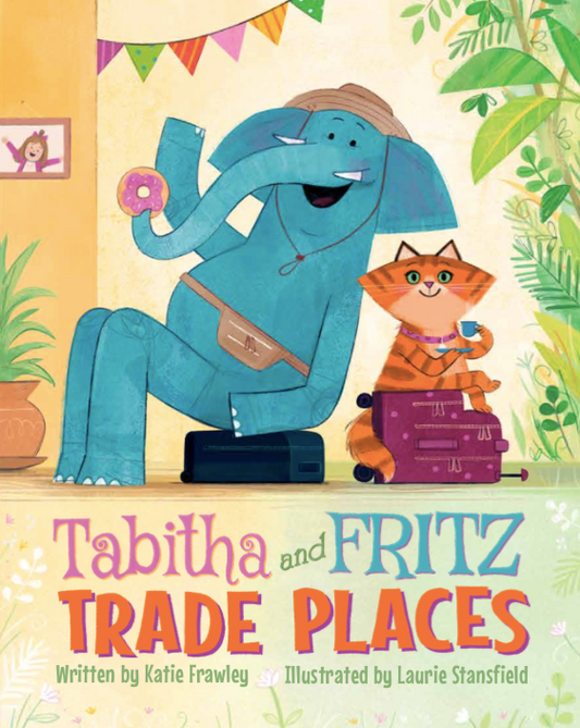 Inscribed and signed copy of "Tabitha and Fritz Trade Places" by Ingram, featuring the book cover with colorful illustration.